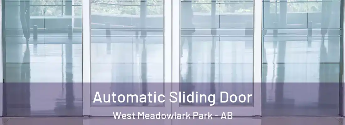  Automatic Sliding Door West Meadowlark Park - AB