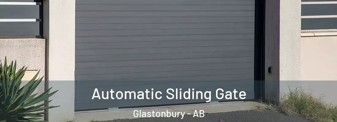  Automatic Sliding Gate Glastonbury - AB