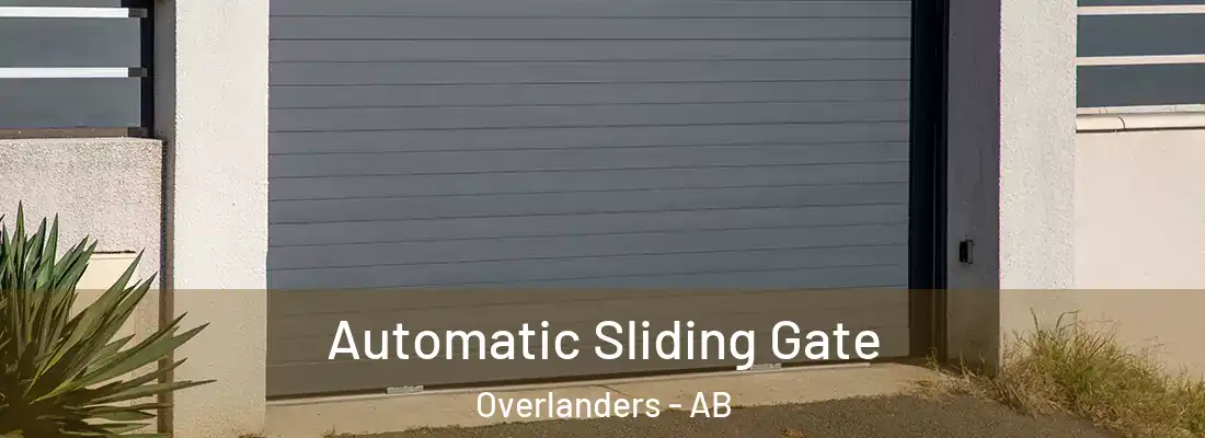  Automatic Sliding Gate Overlanders - AB