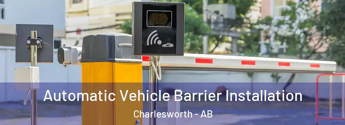  Automatic Vehicle Barrier Installation Charlesworth - AB
