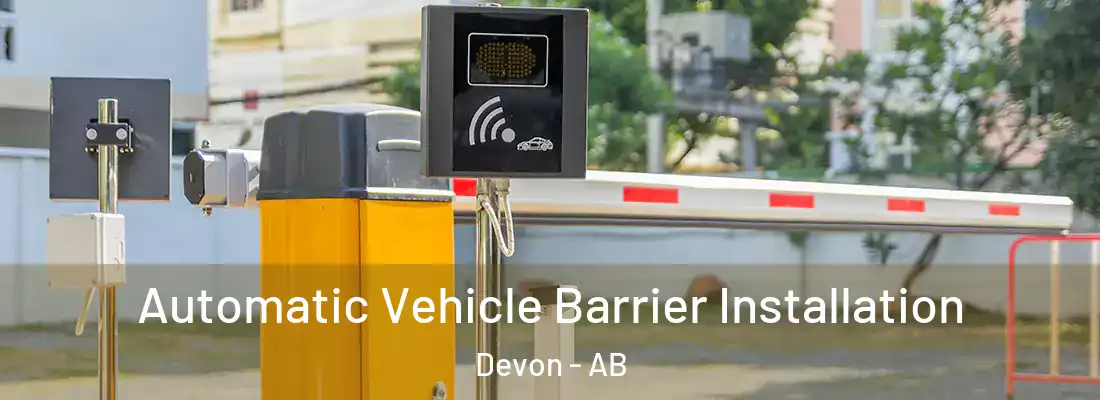  Automatic Vehicle Barrier Installation Devon - AB