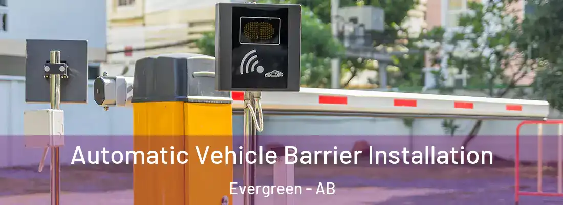  Automatic Vehicle Barrier Installation Evergreen - AB