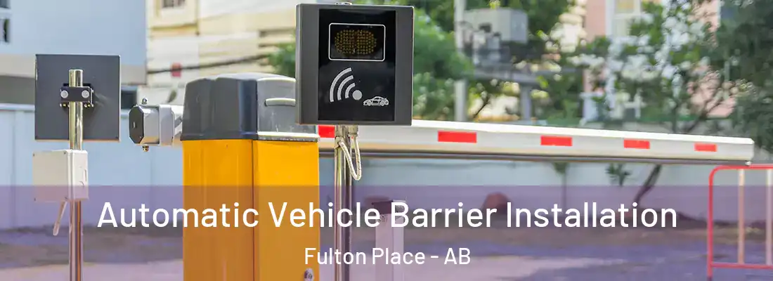  Automatic Vehicle Barrier Installation Fulton Place - AB