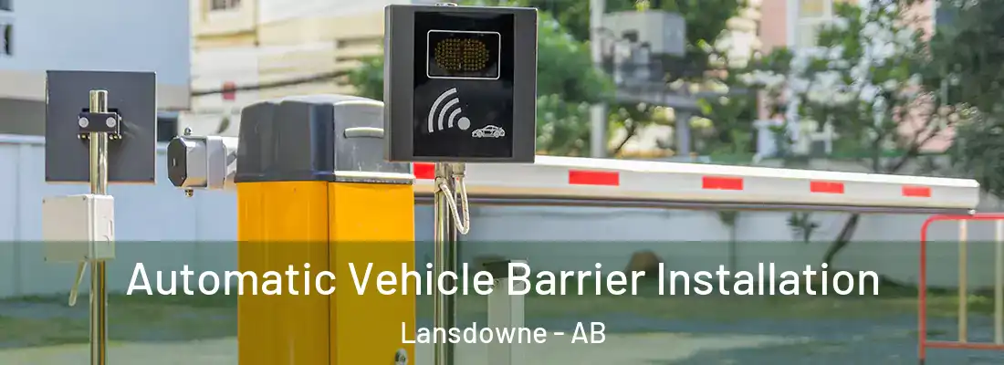 Automatic Vehicle Barrier Installation Lansdowne - AB
