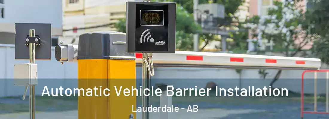  Automatic Vehicle Barrier Installation Lauderdale - AB