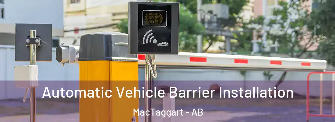  Automatic Vehicle Barrier Installation MacTaggart - AB