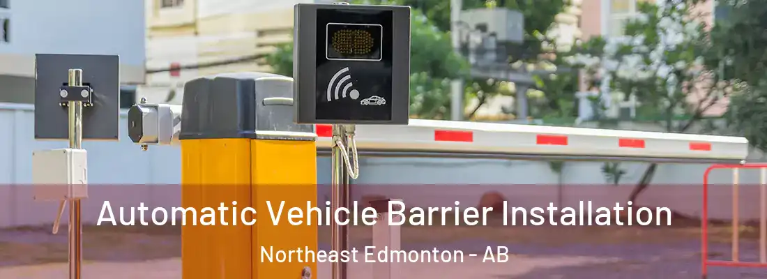  Automatic Vehicle Barrier Installation Northeast Edmonton - AB