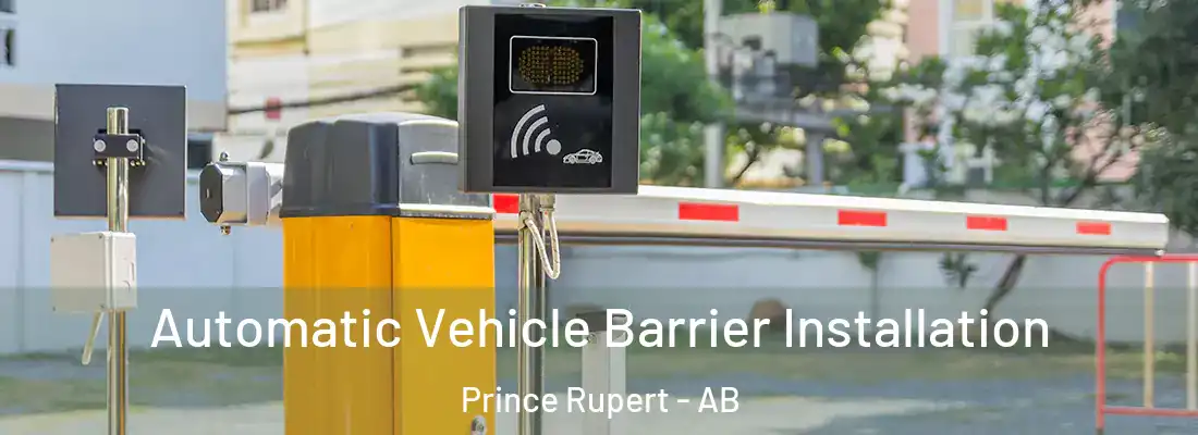  Automatic Vehicle Barrier Installation Prince Rupert - AB