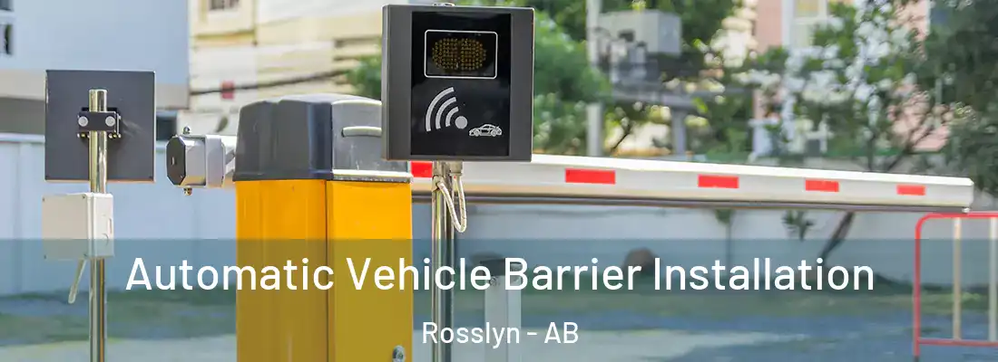  Automatic Vehicle Barrier Installation Rosslyn - AB
