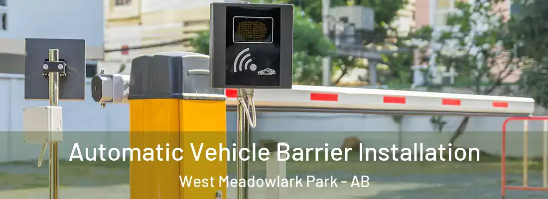  Automatic Vehicle Barrier Installation West Meadowlark Park - AB