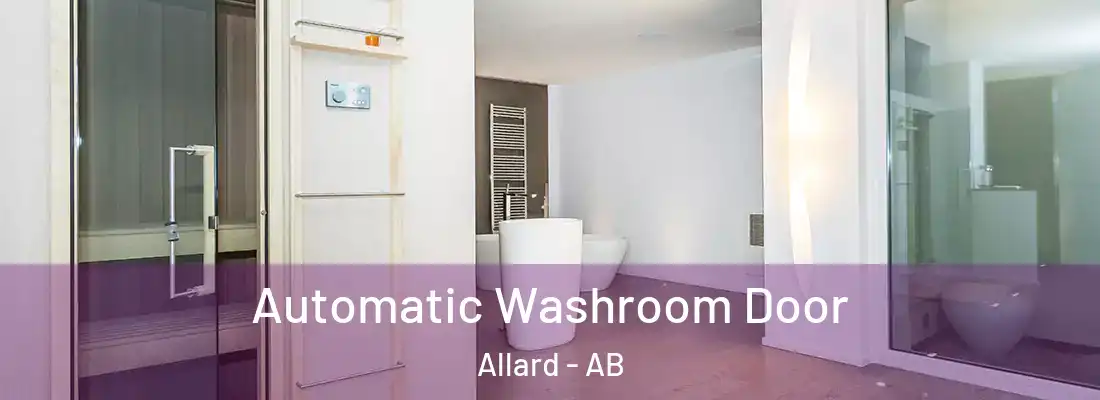  Automatic Washroom Door Allard - AB