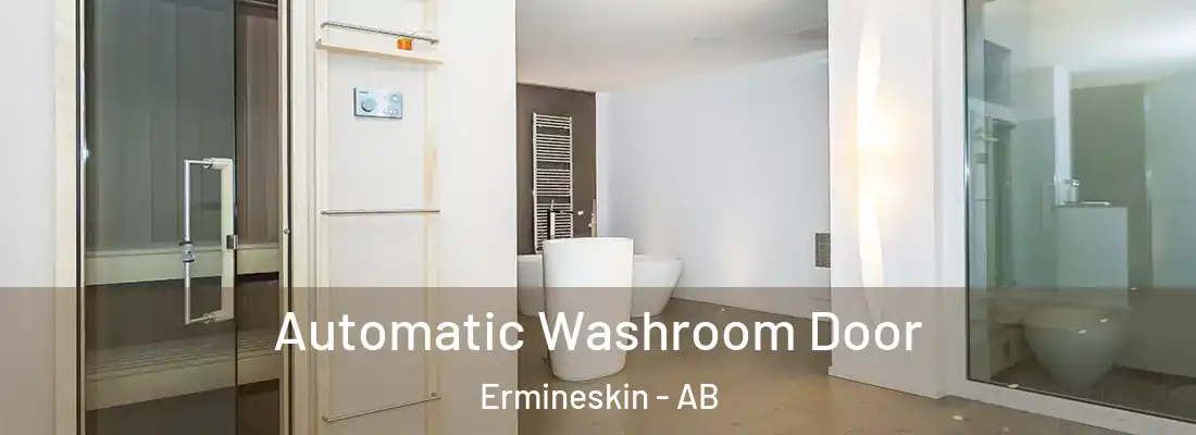  Automatic Washroom Door Ermineskin - AB