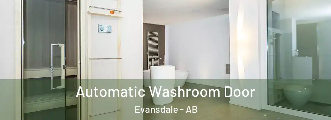  Automatic Washroom Door Evansdale - AB
