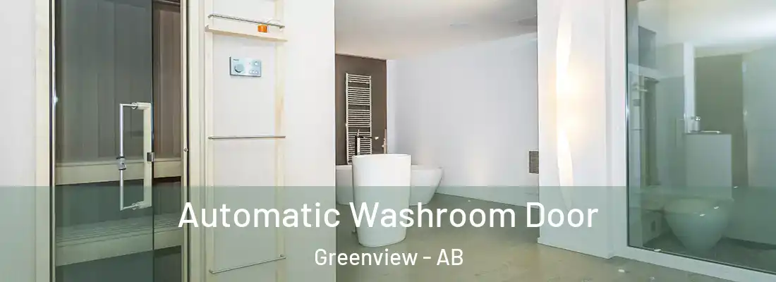  Automatic Washroom Door Greenview - AB