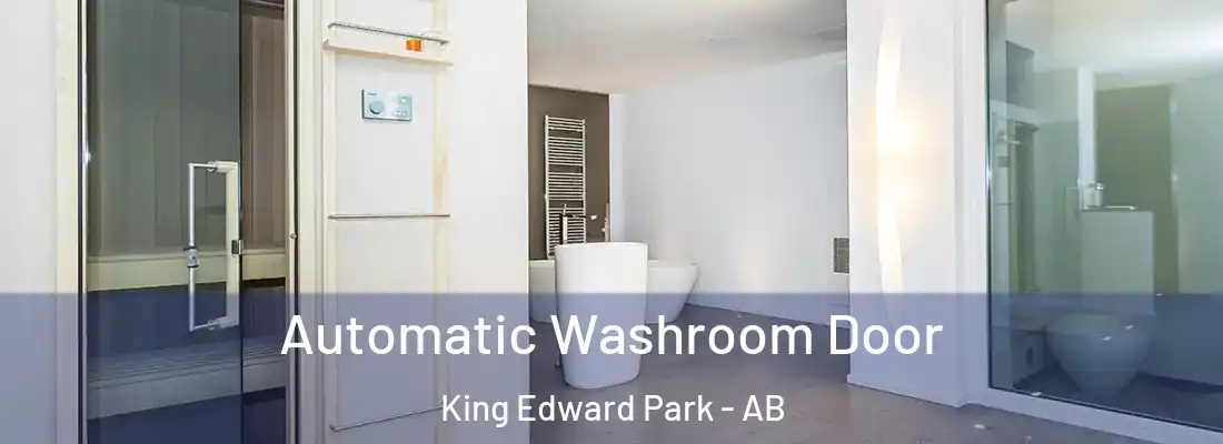  Automatic Washroom Door King Edward Park - AB