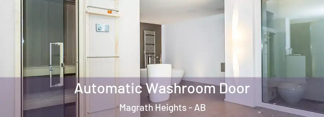  Automatic Washroom Door Magrath Heights - AB