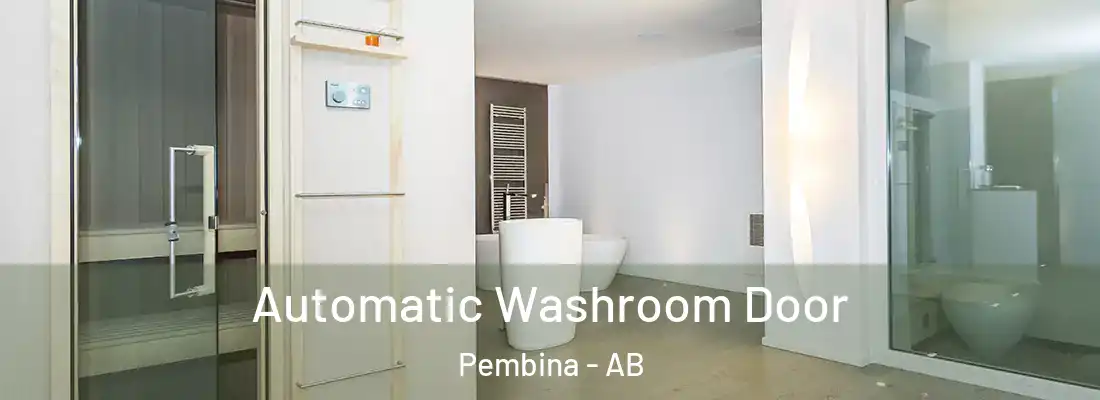  Automatic Washroom Door Pembina - AB