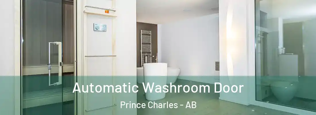  Automatic Washroom Door Prince Charles - AB