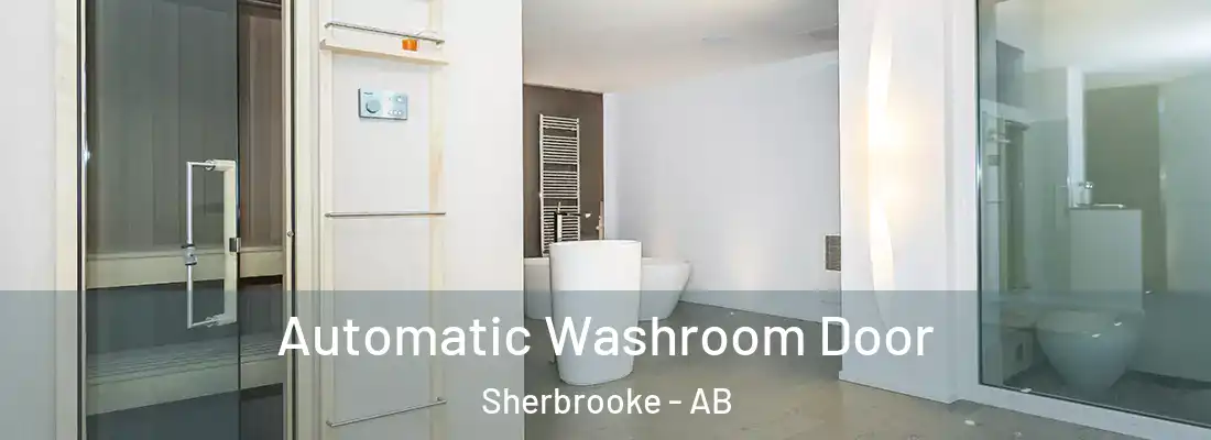  Automatic Washroom Door Sherbrooke - AB
