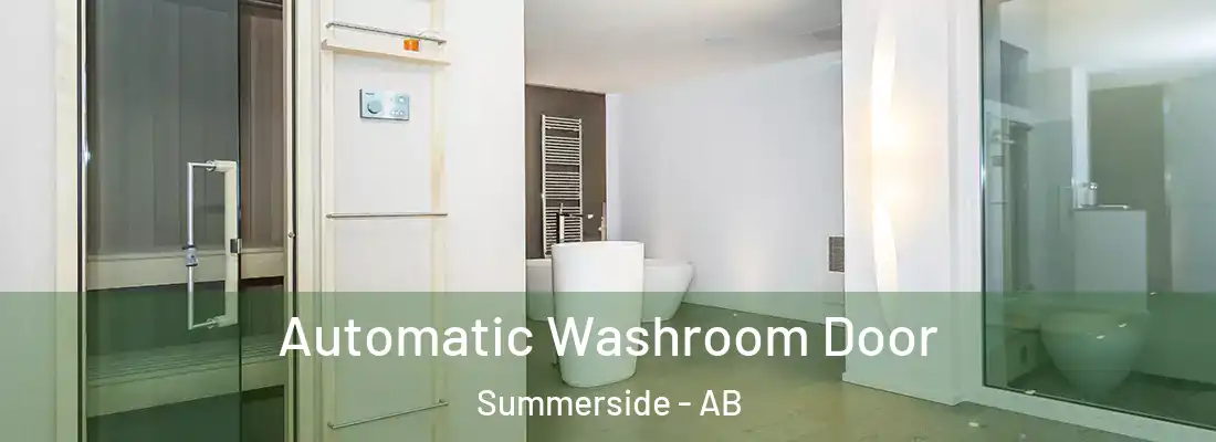  Automatic Washroom Door Summerside - AB