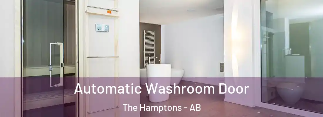  Automatic Washroom Door The Hamptons - AB