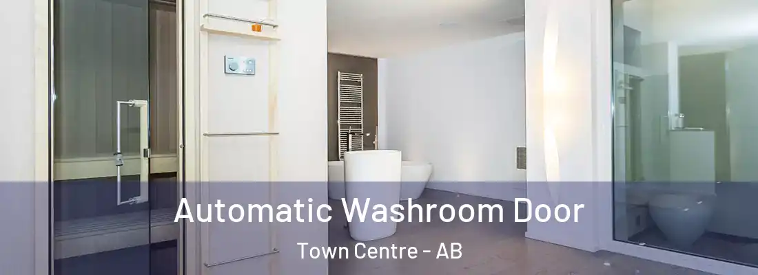  Automatic Washroom Door Town Centre - AB