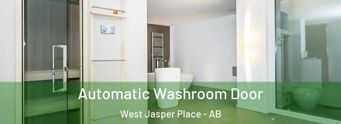  Automatic Washroom Door West Jasper Place - AB