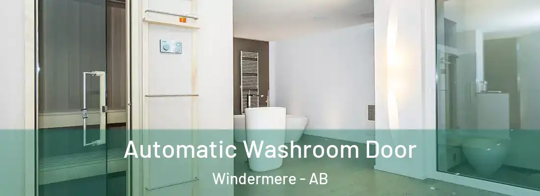  Automatic Washroom Door Windermere - AB