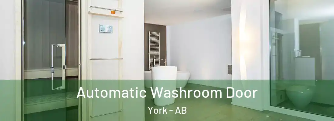 Automatic Washroom Door York - AB