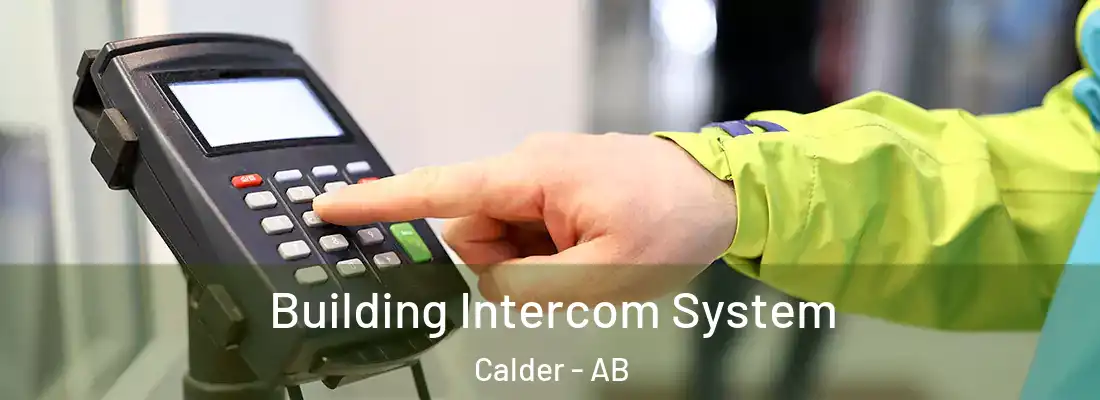  Building Intercom System Calder - AB