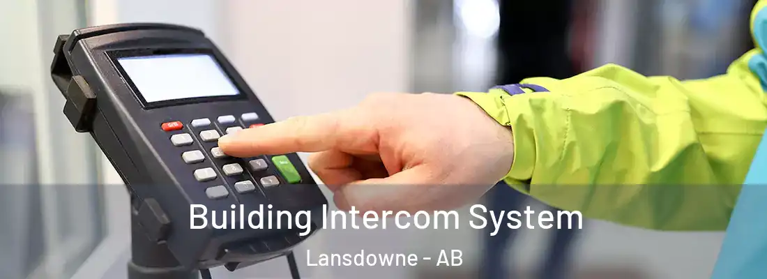  Building Intercom System Lansdowne - AB