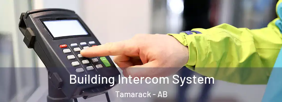  Building Intercom System Tamarack - AB