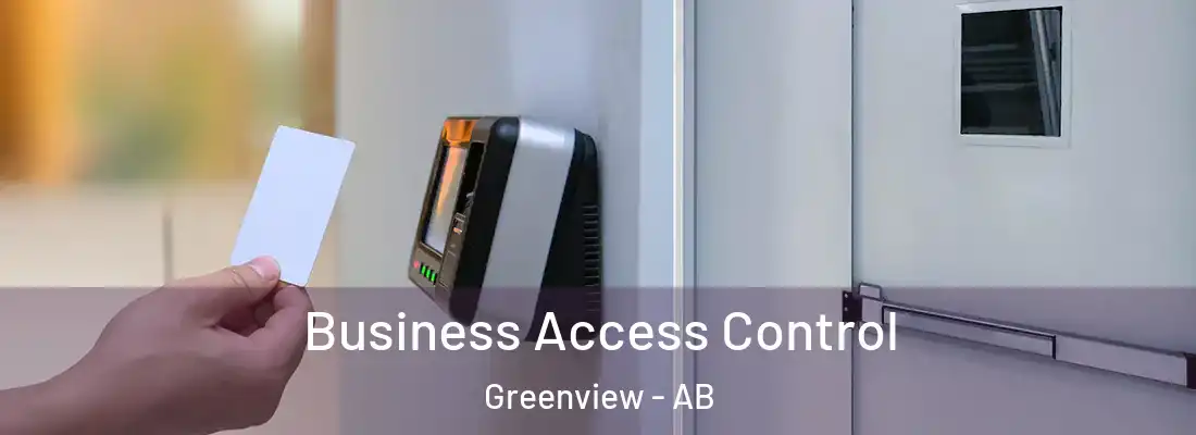 Business Access Control Greenview - AB