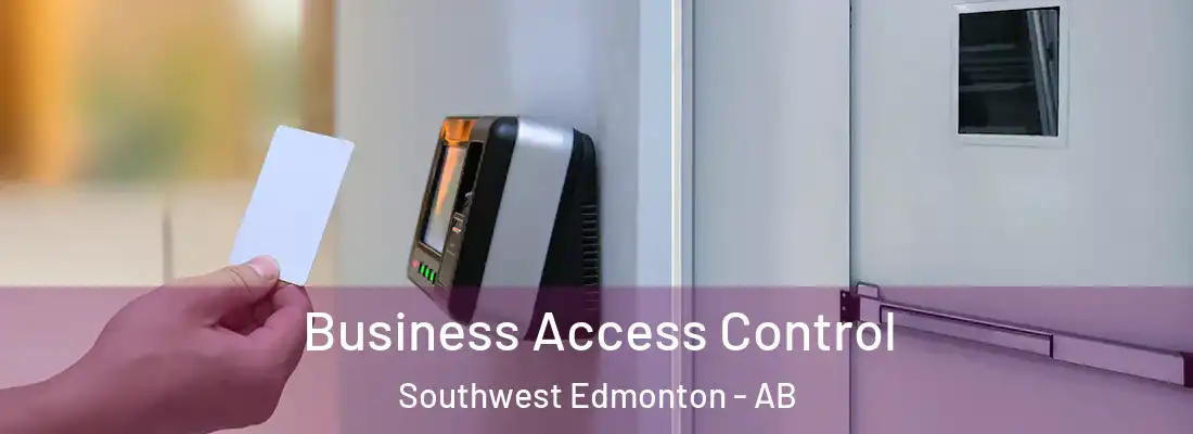  Business Access Control Southwest Edmonton - AB