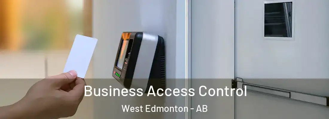  Business Access Control West Edmonton - AB
