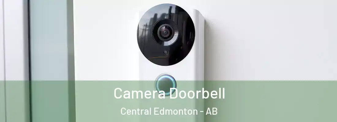  Camera Doorbell Central Edmonton - AB