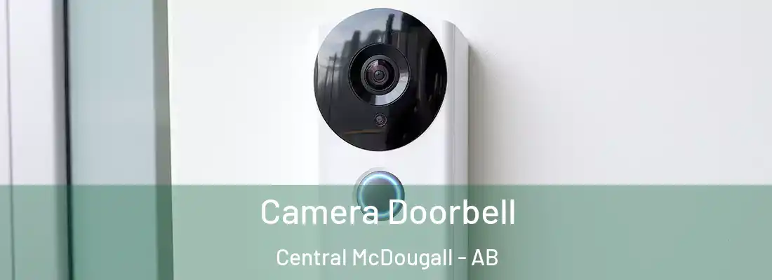  Camera Doorbell Central McDougall - AB