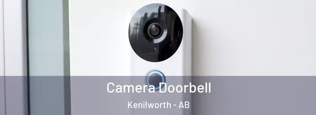  Camera Doorbell Kenilworth - AB