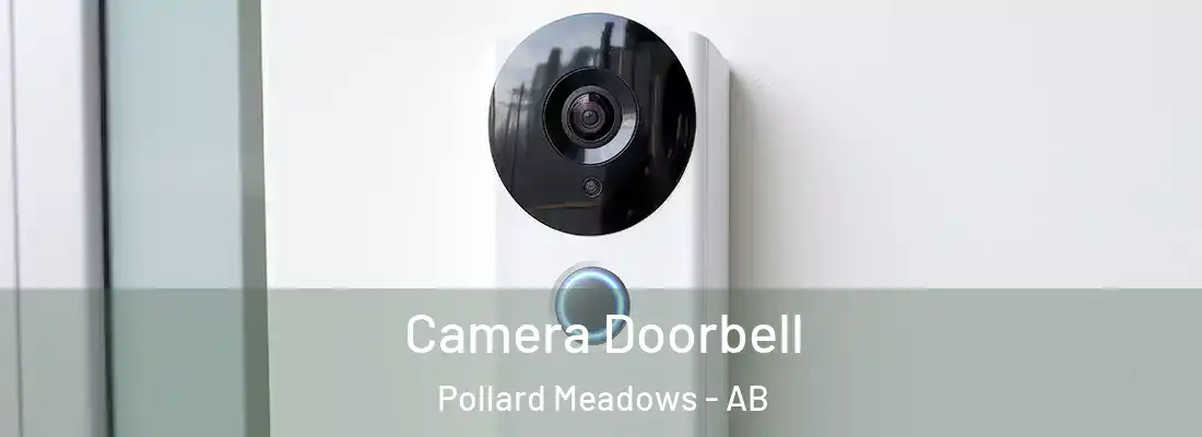  Camera Doorbell Pollard Meadows - AB