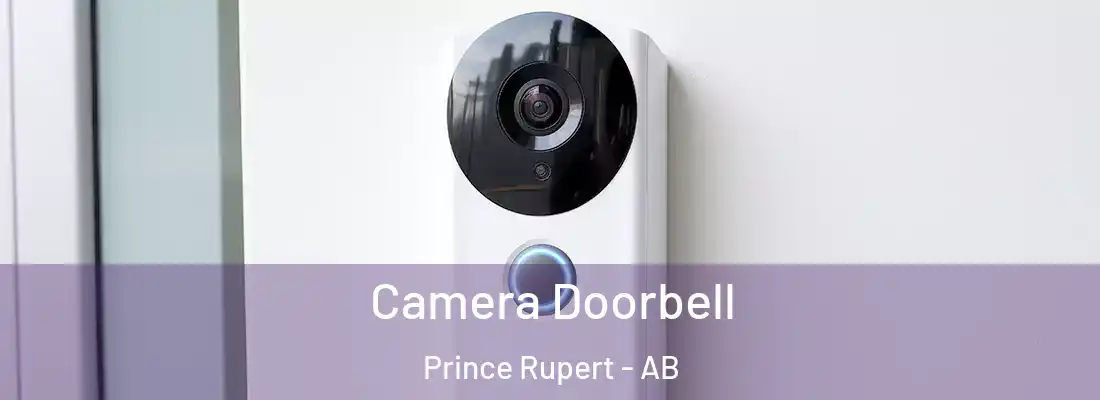  Camera Doorbell Prince Rupert - AB