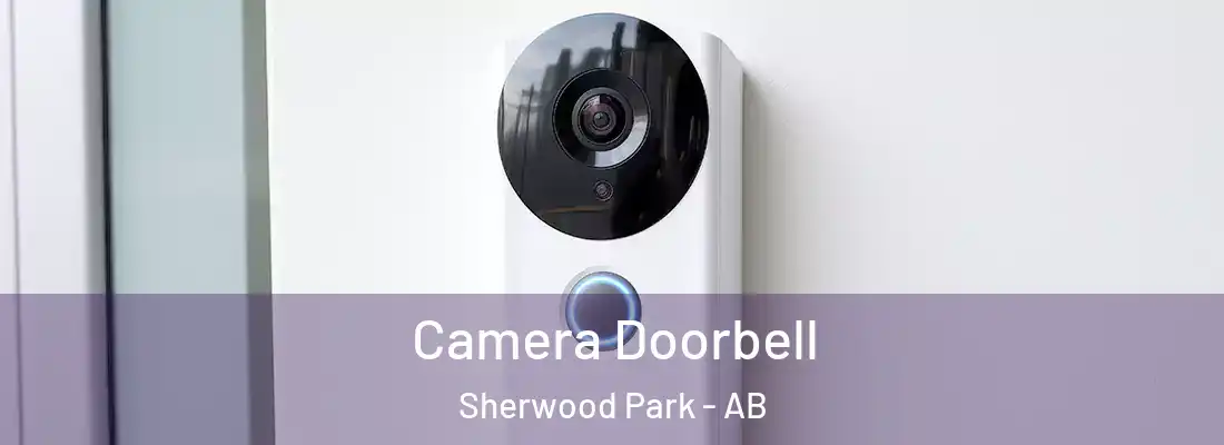  Camera Doorbell Sherwood Park - AB