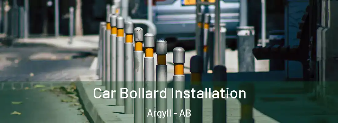  Car Bollard Installation Argyll - AB