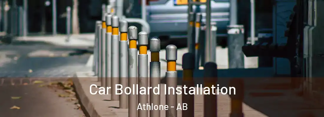  Car Bollard Installation Athlone - AB