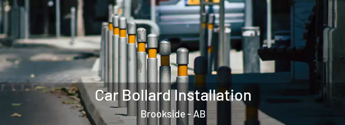  Car Bollard Installation Brookside - AB