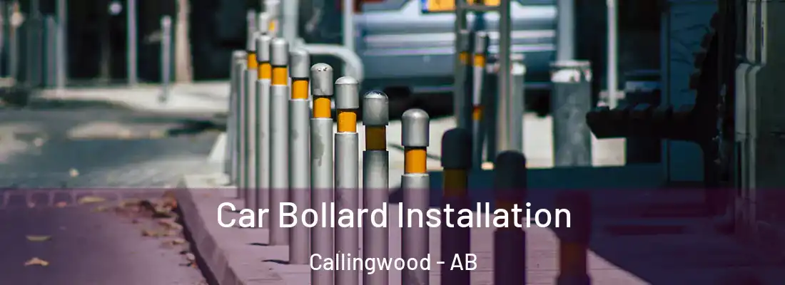  Car Bollard Installation Callingwood - AB