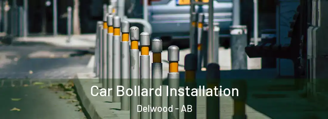  Car Bollard Installation Delwood - AB