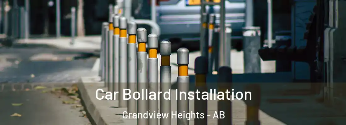 Car Bollard Installation Grandview Heights - AB