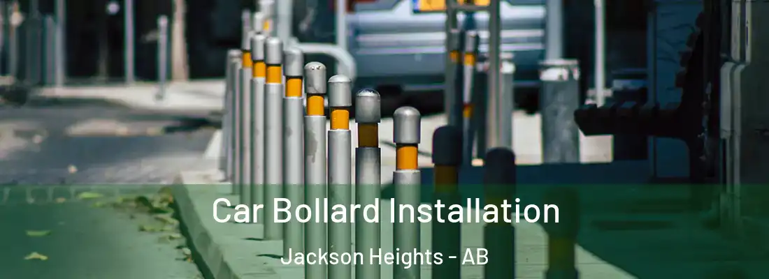  Car Bollard Installation Jackson Heights - AB