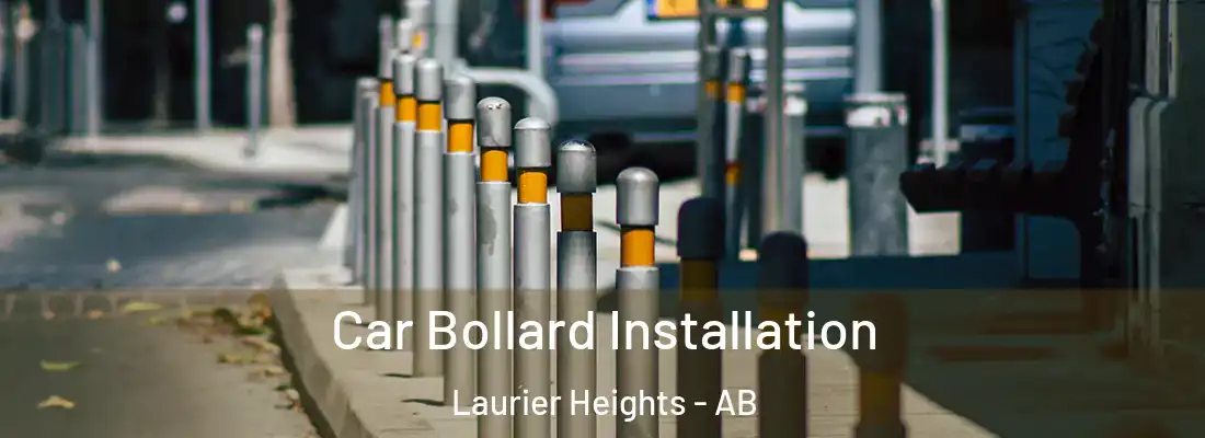 Car Bollard Installation Laurier Heights - AB