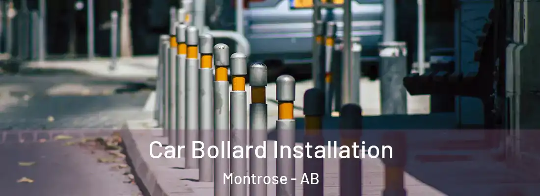  Car Bollard Installation Montrose - AB